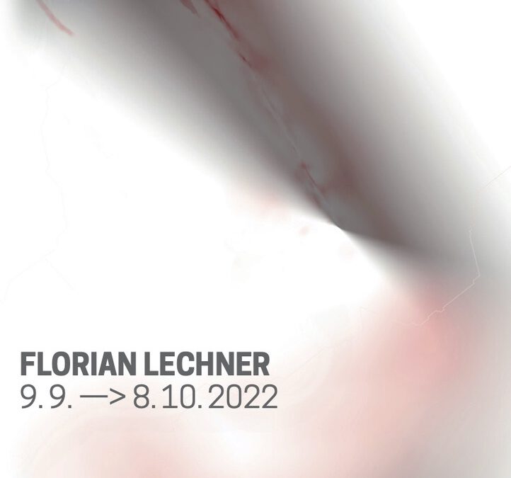 florian lechner 9.9. –> 8.10.22 //  SA 8.10. | 14 – 16 UHR ABSCHLUSS MIT DEM KÜNSTLER